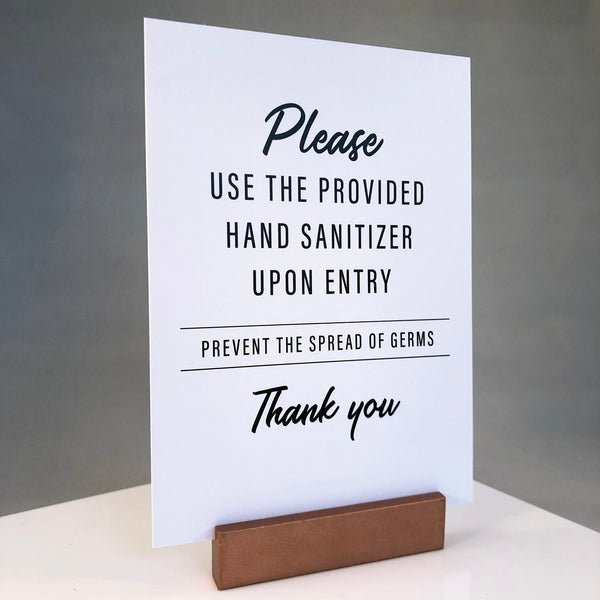 Please use the provided hand sanitizer upon entry. Prevent the spread of germs. Thank you.