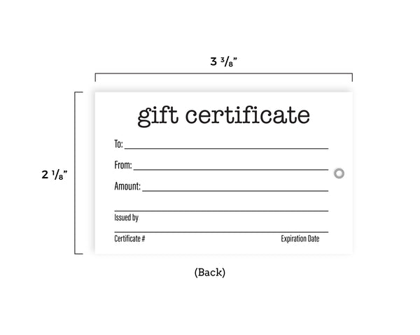 Gift certificate, to, from, amount, issued by, certificate number, expiration date. 2 1/8 inches by 3 3/8 inches